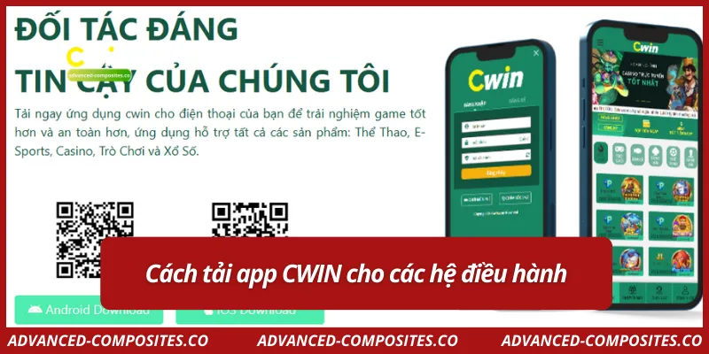 Cách tải app CWIN cho các hệ điều hành