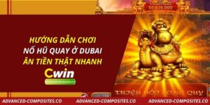 Hướng Dẫn Chơi Nổ Hũ Quay Ở Dubai Ăn Tiền Thật Nhanh